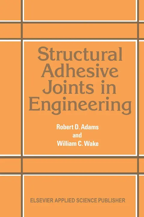 Cover of Structural Adhesive Joints in Engineering