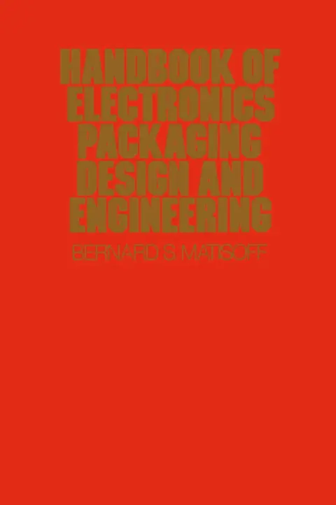 Cover of Handbook of Electronics Packaging Design and Engineering