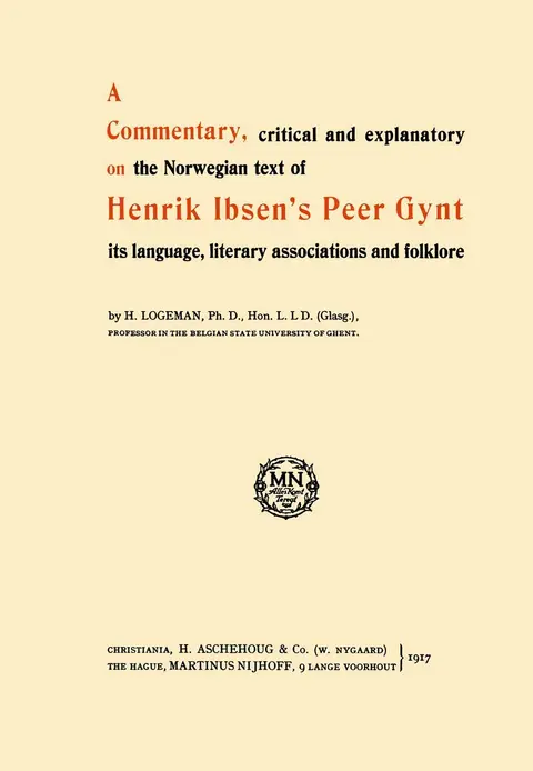 Cover of A Commentary, critical and explanatory on the Norwegian text of Henrik Ibsen’s Peer Gynt its language, literary associations and folklore