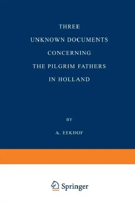 Cover of Three Unknown Documents Concerning the Pilgrim Fathers in Holland