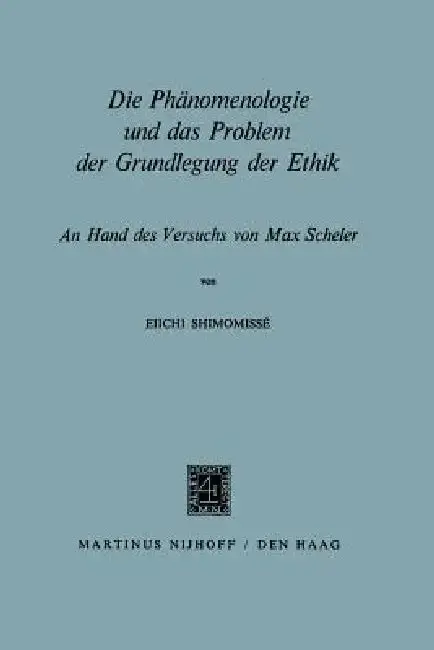 Cover of Die Phänomenologie Und Das Problem Der Grundlegung Der Ethik