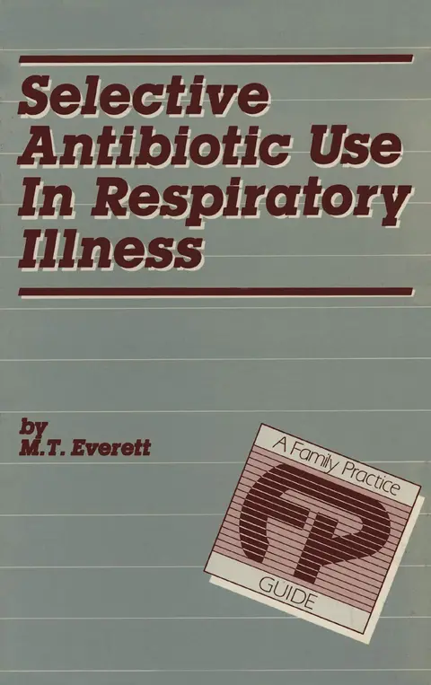 Cover of Selective Antibiotic Use in Respiratory Illness