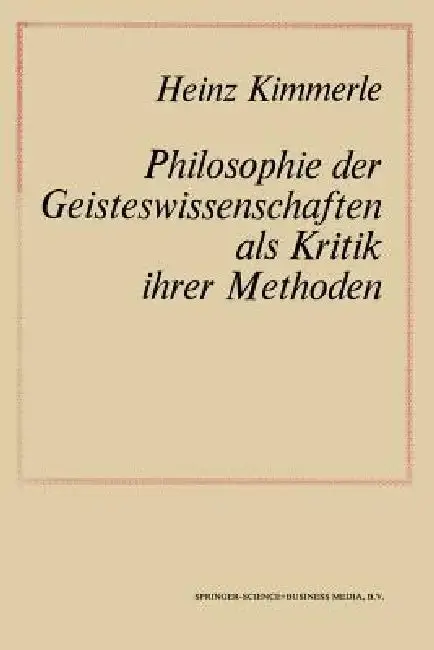 Cover of Philosophie Der Geisteswissenschaften ALS Kritik Ihrer Methoden