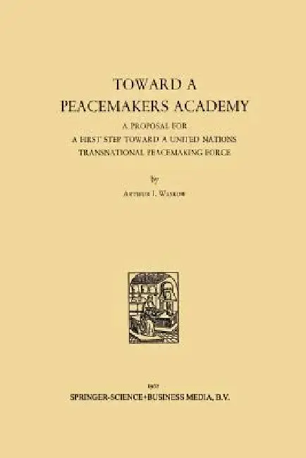 Cover of Toward a Peacemakers Academy