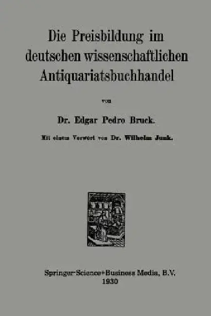 Cover of Die Preisbildung Im Deutschen Wissenschaftlichen Antiquariatsbuchhandel