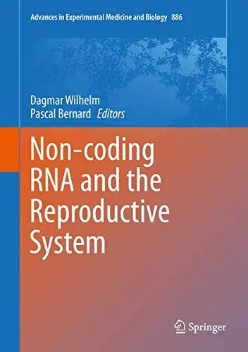 Cover of Non-coding RNA and the Reproductive System
