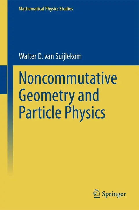 Cover of Noncommutative Geometry and Particle Physics