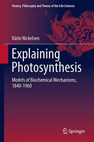 Cover of Explaining Photosynthesis