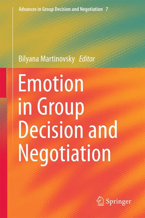 Cover of Emotion in Group Decision and Negotiation