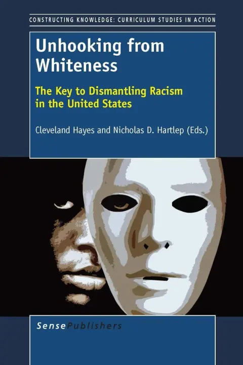 Cover of Unhooking from Whiteness
