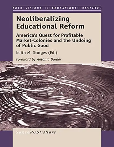 Cover of Neoliberalizing Educational Reform