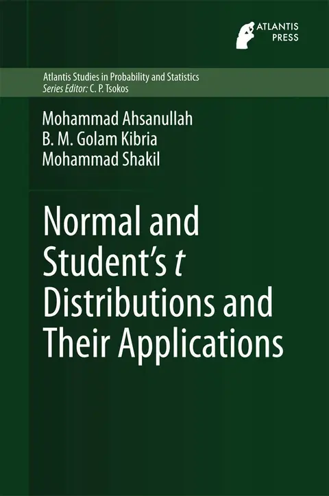Cover of Normal and Student's t Distributions and Their Applications