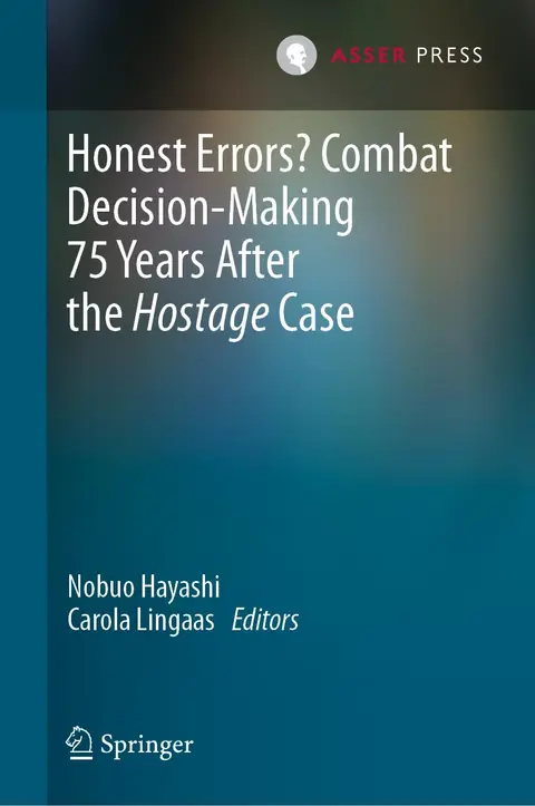 Cover of Honest Errors? Combat Decision-Making 75 Years After the Hostage Case