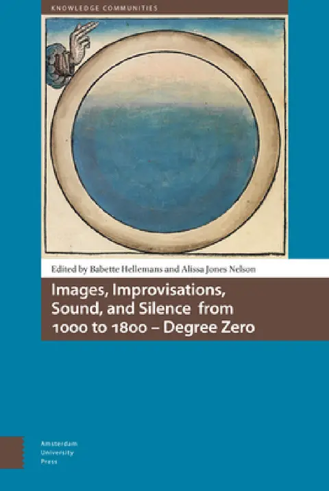 Cover of Images, Improvisations, Sound, and Silence from 1000 to 1800 - Degree Zero