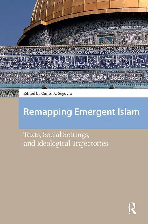 Cover of Remapping Emergent Islam