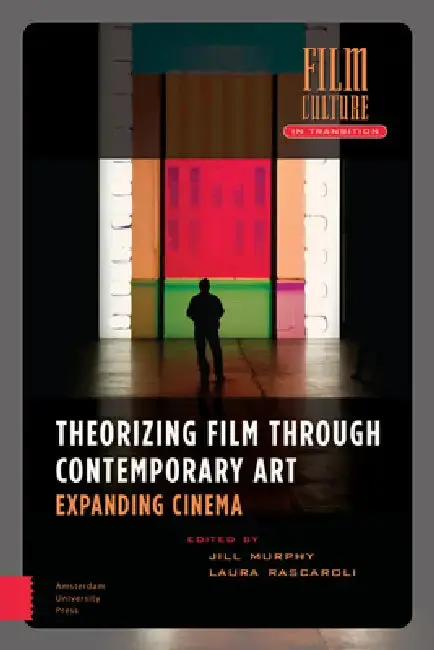 Cover of Theorizing Film Through Contemporary Art