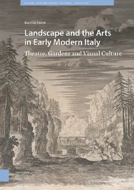 Cover of Landscape and the Arts in Early Modern Italy