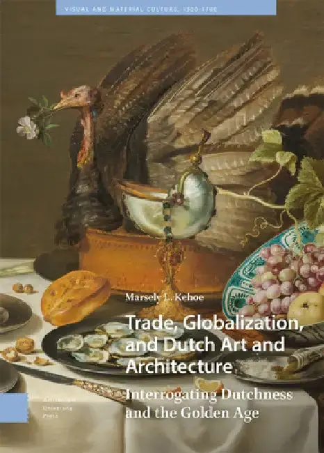 Cover of Trade, Globalization, And Dutch Art And Architecture