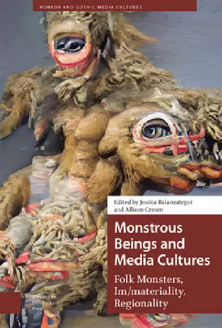 Cover of Monstrous Beings and Media Cultures