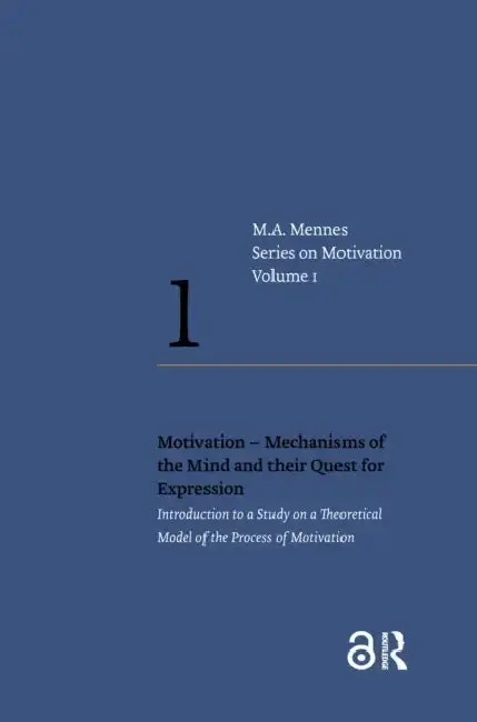 Cover of Motivation - Mechanisms of the Mind and Their Quest for Expression