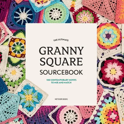 Cover of The Ultimate Granny Square Sourcebook