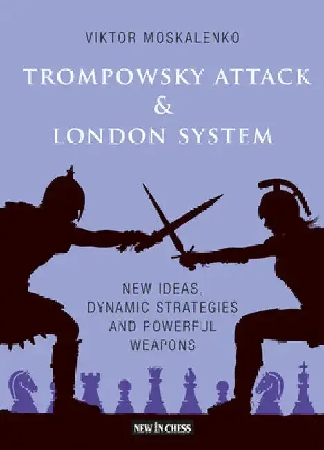 Cover of The Trompowsky Attack & London System