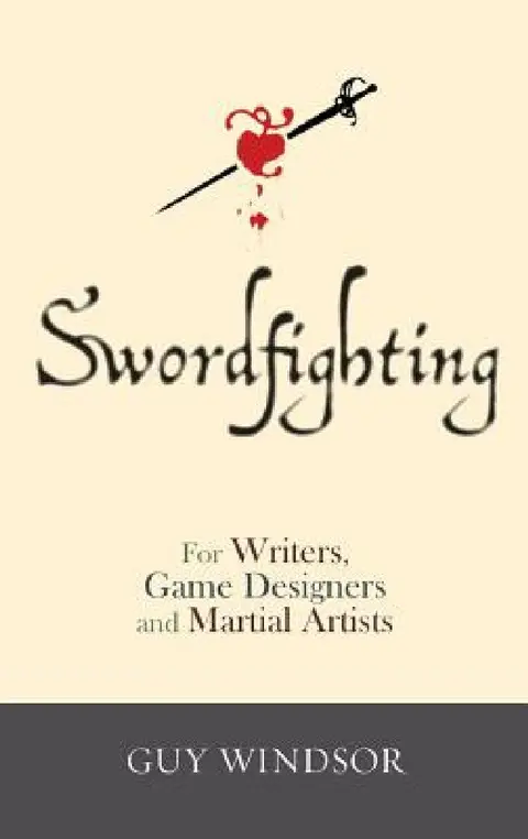 Cover of Swordfighting, for Writers, Game Designers, and Martial Artists