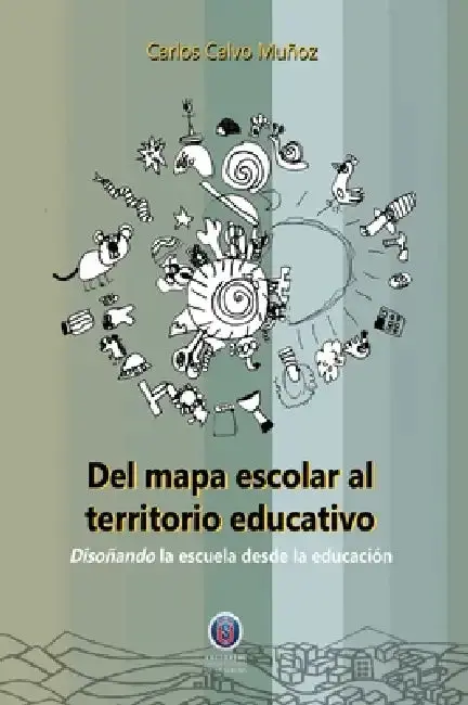 Cover of Del mapa escolar al territorio educativo