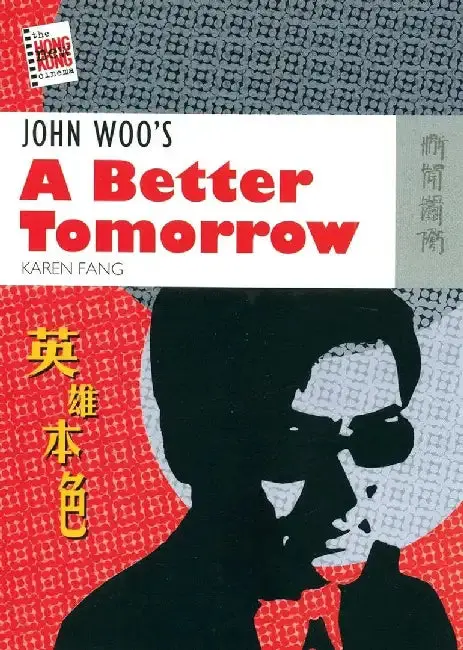 Cover of John Woo's a Better Tomorrow