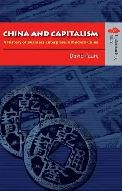 Cover of China and Capitalism - A History of Busi