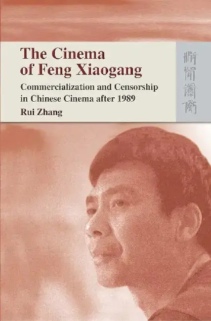 Cover of The Cinema of Feng Xiaogang - Commercial