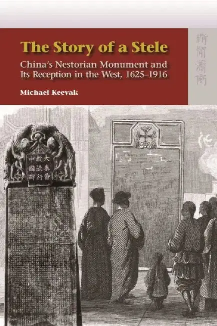 Cover of The Story of a Stele - China's Nestorian
