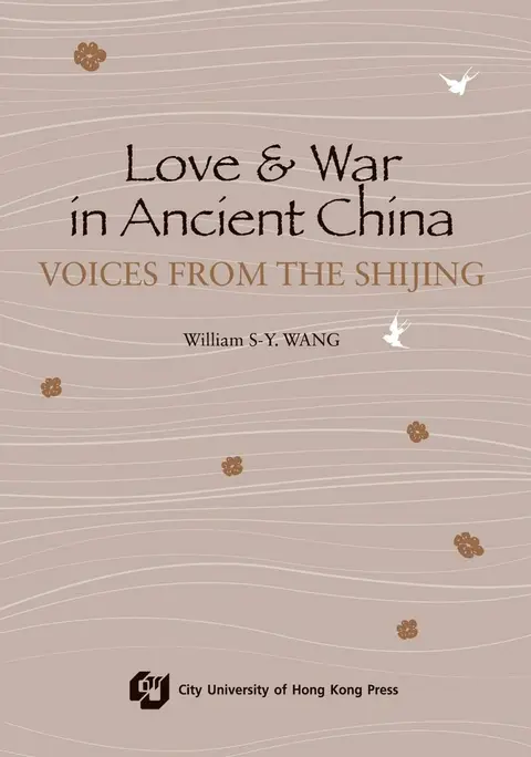 Cover of Love and War in Ancient China