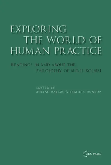 Cover of Exploring the World of Human Practice