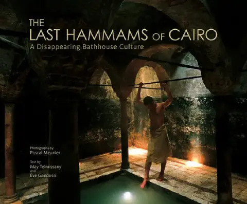 Cover of The Last Hammams of Cairo