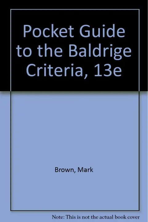 Cover of Pocket Guide to the Baldrige Criteria, 13e