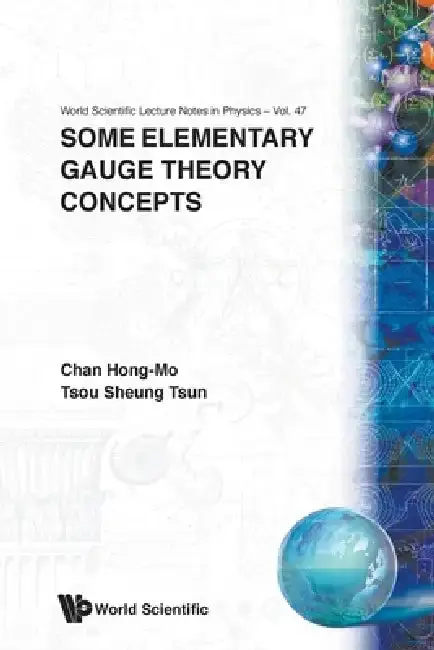 Cover of Some Elementary Gauge Theo Concepts(v47)