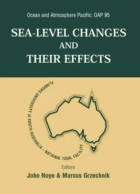 Cover of Sea Level Changes and Their Effects, Ocean and Atmosphere Pacific
