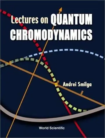 Cover of Lectures on the Foundations of Quantum Chromodynamics