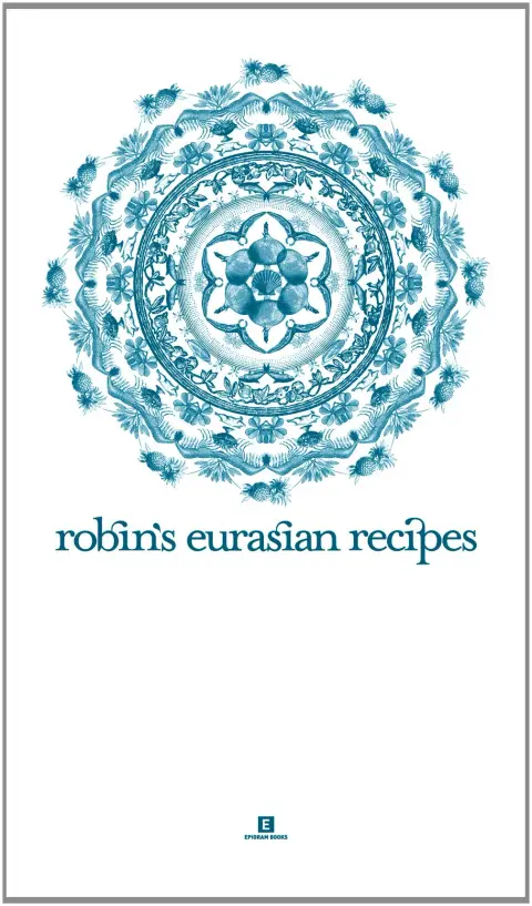 Cover of Robin's Eurasian Recipes