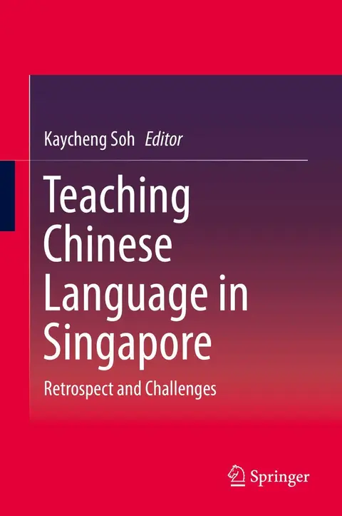 Cover of Teaching Chinese Language in Singapore