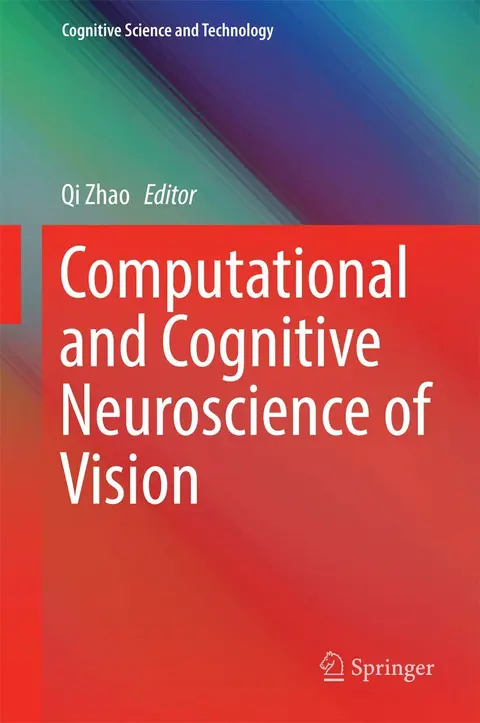 Cover of Computational and Cognitive Neuroscience of Vision