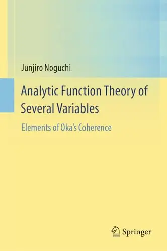 Cover of Analytic Function Theory of Several Variables