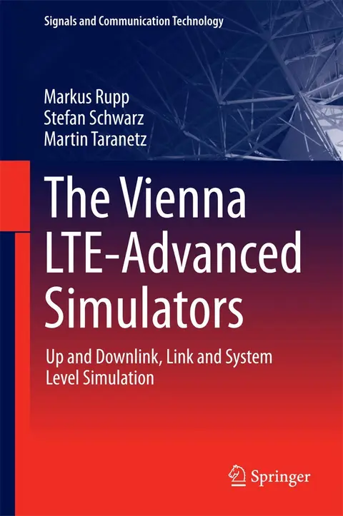 Cover of The Vienna LTE-Advanced Simulators