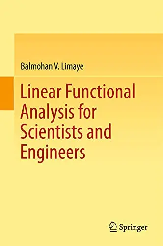 Cover of Linear Functional Analysis for Scientists and Engineers