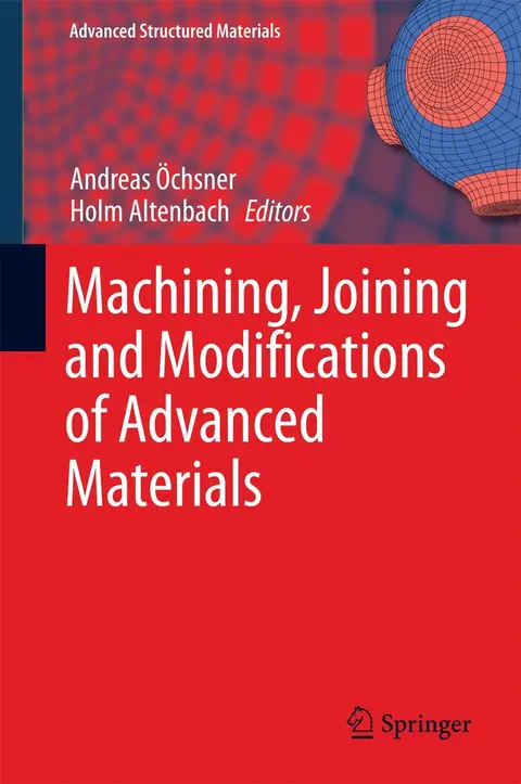 Cover of Machining, Joining and Modifications of Advanced Materials