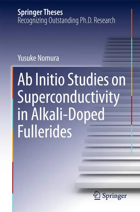 Cover of Ab Initio Studies on Superconductivity in Alkali-Doped Fullerides