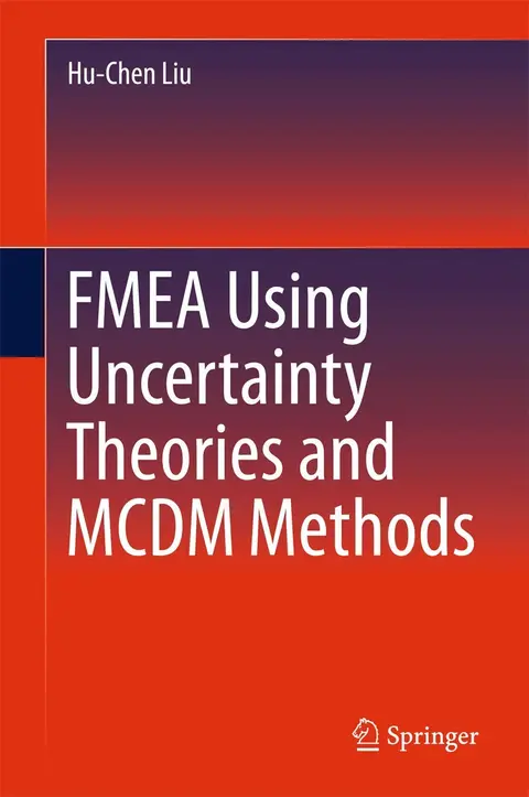 Cover of FMEA Using Uncertainty Theories and MCDM Methods