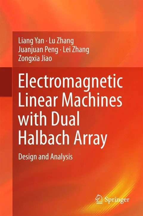 Cover of Electromagnetic Linear Machines with Dual Halbach Array