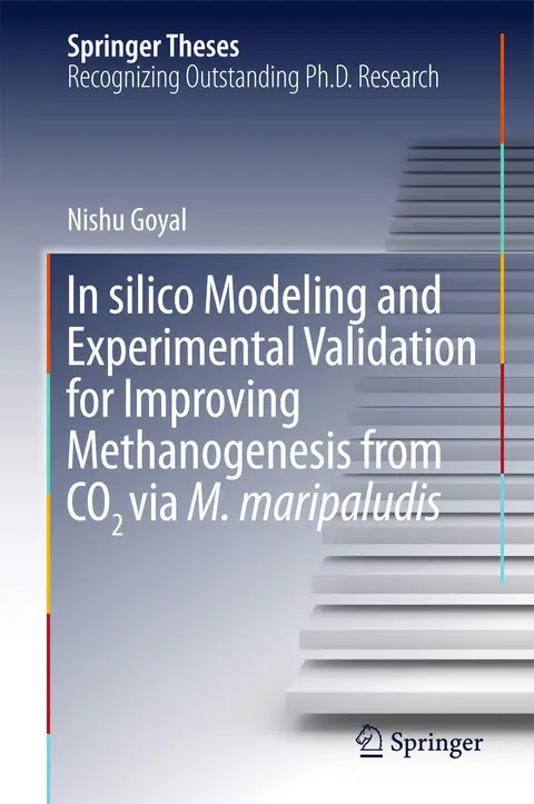 Cover of In silico Modeling and Experimental Validation for Improving Methanogenesis from CO2 via M. maripaludis
